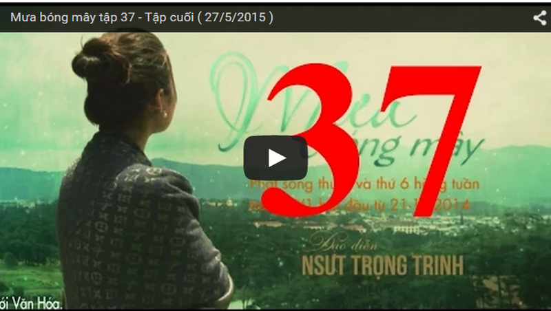 Xem lại phim Mưa bóng mây tập 37 - tập cuối - ảnh 1