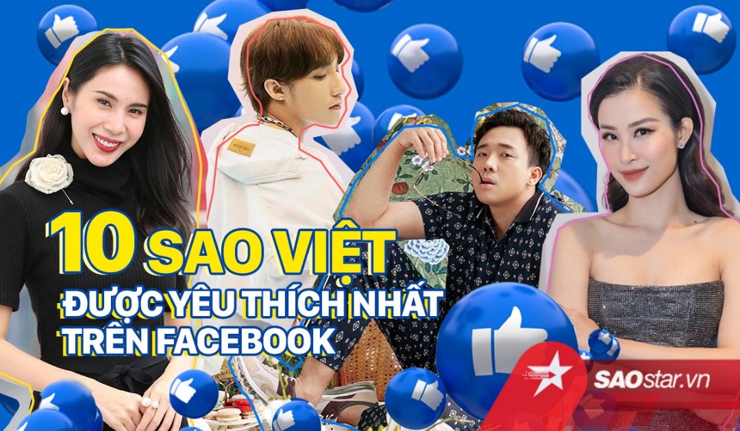 10 sao Việt được yêu thích nhất trên Facebook: Sơn Tùng M-TP đứng thứ 2, ai là người thứ nhất?