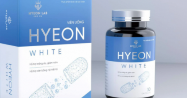 Sản phẩm viên uống Hyeon White vi phạm quy định về quảng cáo