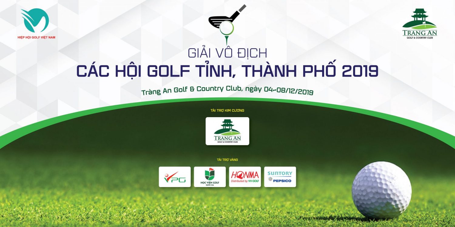 Kết quả Giải Vô địch Các hội Golf Tỉnh, thành phố 2019