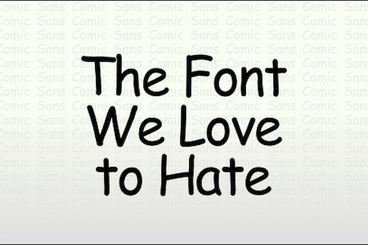 Vì sao nhiều người ghét kiểu chữ Comic Sans đến vậy?